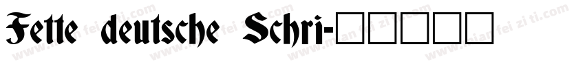 Fette deutsche Schri字体转换